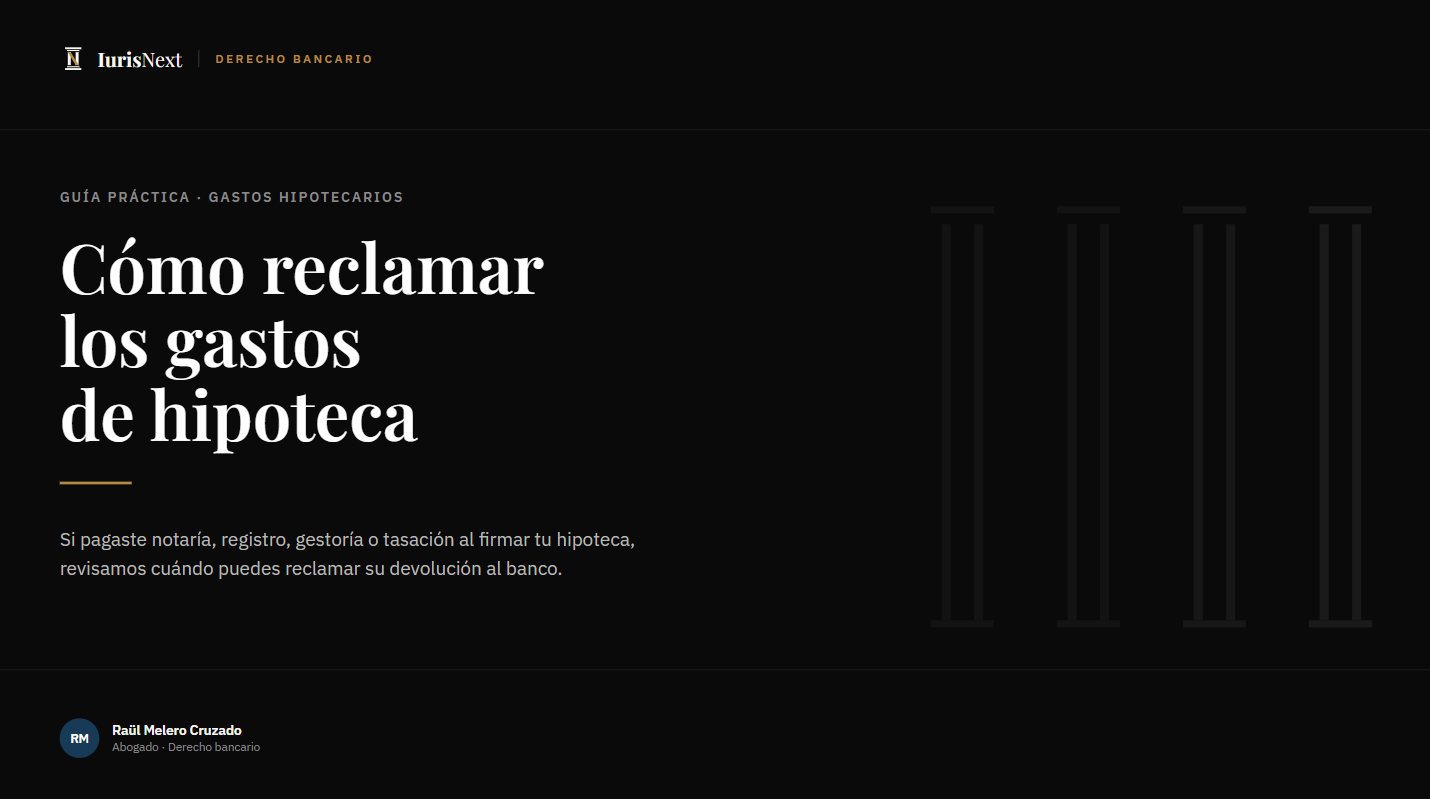Cómo reclamar los gastos de hipoteca