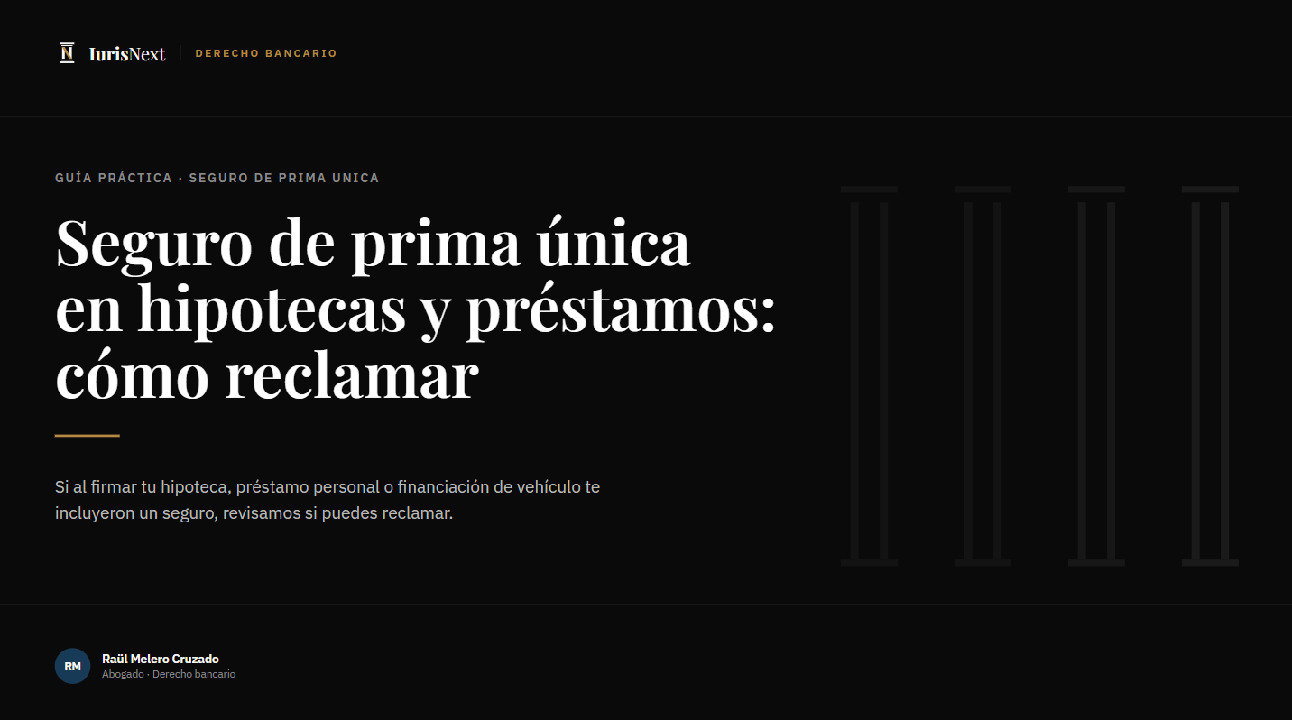 Seguro de prima única en hipotecas y préstamos: cómo reclamar