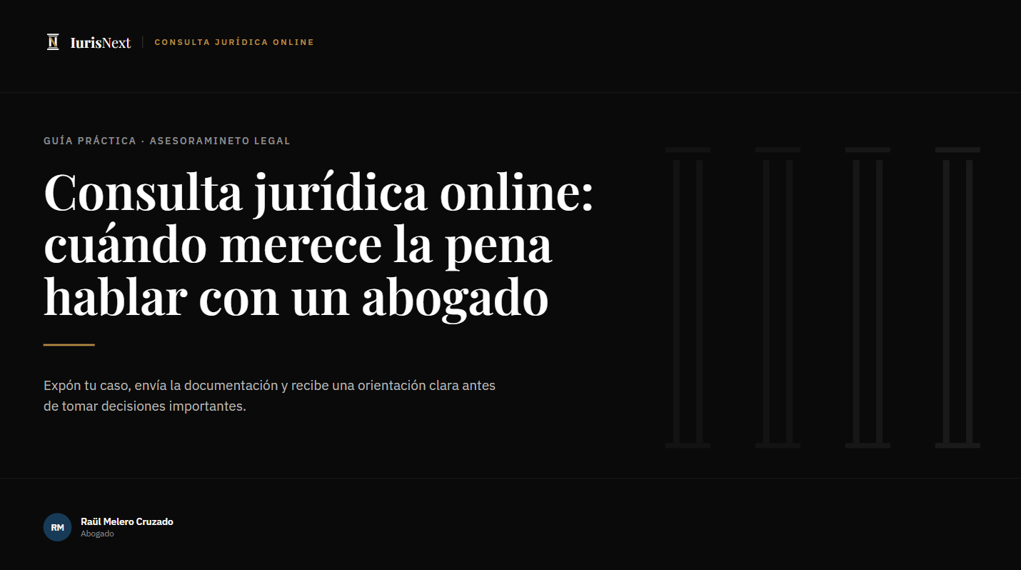 Consulta jurídica online: cuándo merece la pena hablar con un abogado